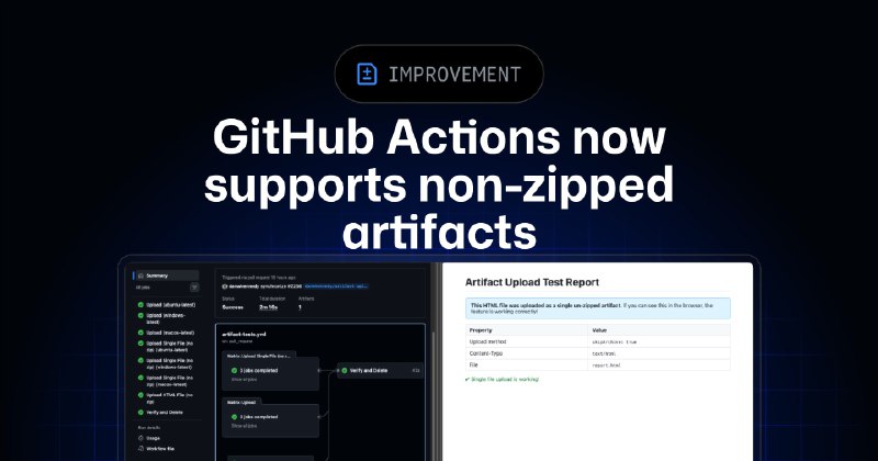 GitHub Actions now supports uploading and downloading non-zipped artifacts - GitHub Changelog