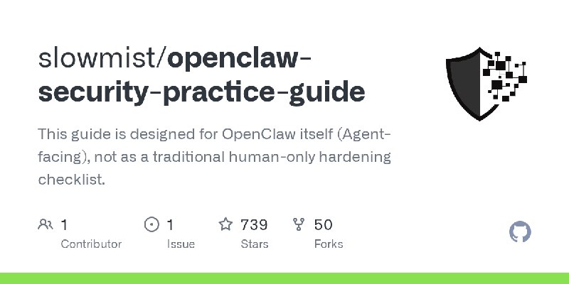 GitHub - slowmist/openclaw-security-practice-guide at newsletter.myclaw.ai