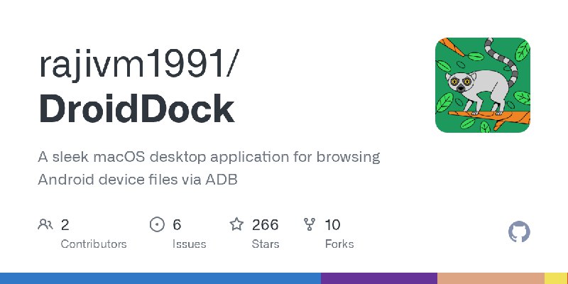 GitHub - rajivm1991/DroidDock: A sleek macOS desktop application for browsing Android device files via ADB