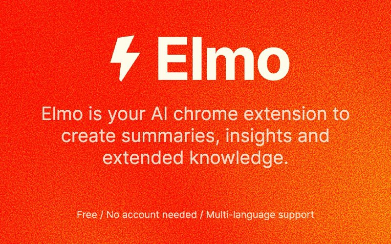 👩‍💻 免费的 AI 浏览器护航员 —— Elmo🧠 Elmo 是一款 Chrome 扩展程序，可以帮助你创建摘要并列举扩展知识