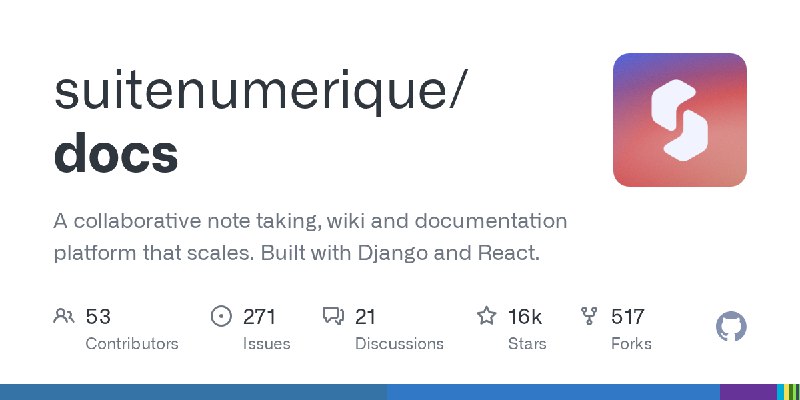 GitHub - suitenumerique/docs: A collaborative note taking, wiki and documentation platform that scales. Built with Django and React.