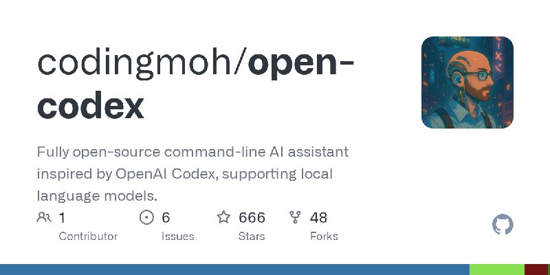 GitHub - codingmoh/open-codex: Fully open-source command-line AI assistant inspired by OpenAI Codex, supporting local language…