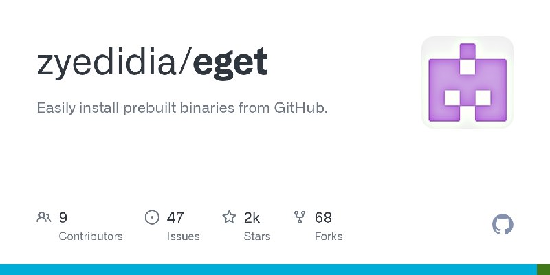 GitHub - zyedidia/eget: Easily install prebuilt binaries from GitHub.