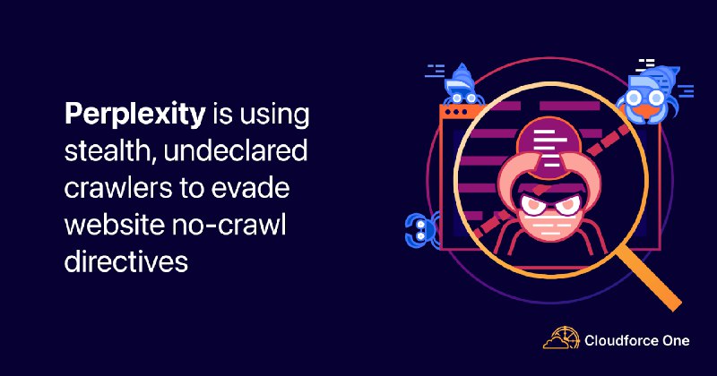 Perplexity is using stealth, undeclared crawlers to evade website no-crawl directives