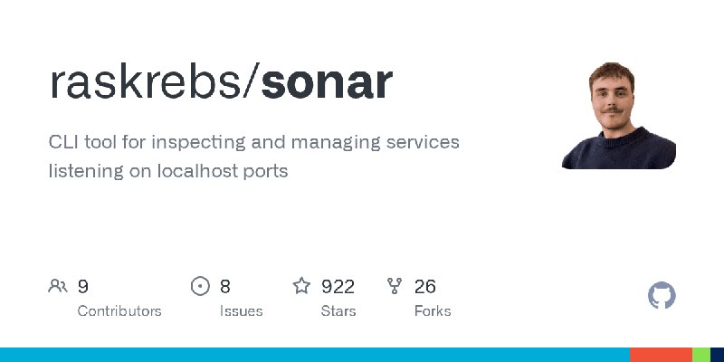 GitHub - raskrebs/sonar: CLI tool for inspecting and managing services listening on localhost ports