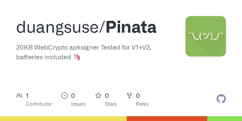 GitHub - duangsuse/Pinata: 20KB WebCrypto apksigner Tested for V1+V2, batteries included 🦄