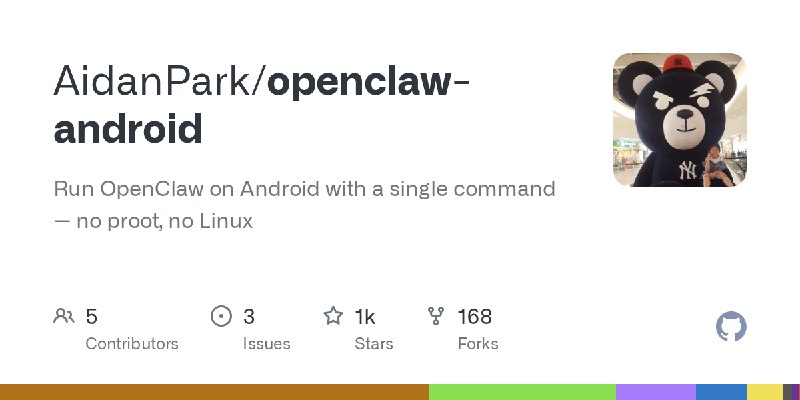 GitHub - AidanPark/openclaw-android: Run OpenClaw on Android with a single command — no proot, no Linux