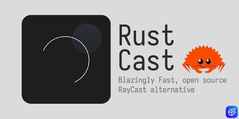 GitHub - unsecretised/rustcast: An open source alternative to raycast, in rust!!