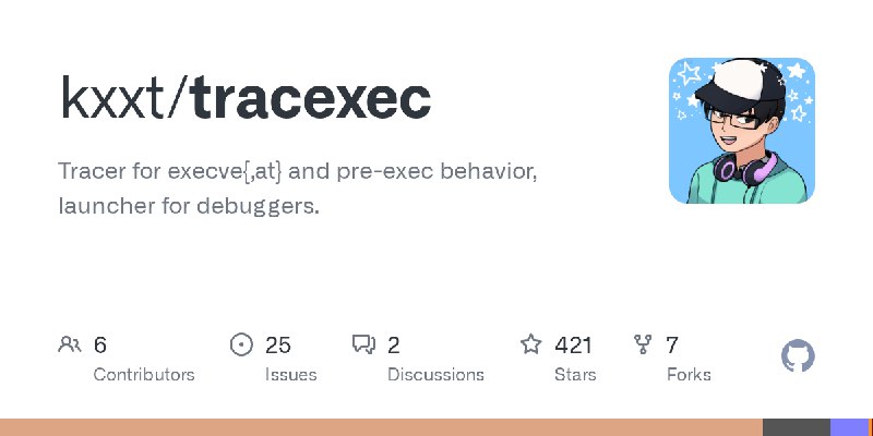 GitHub - kxxt/tracexec: Tracer for execve{,at} and pre-exec behavior, launcher for debuggers.