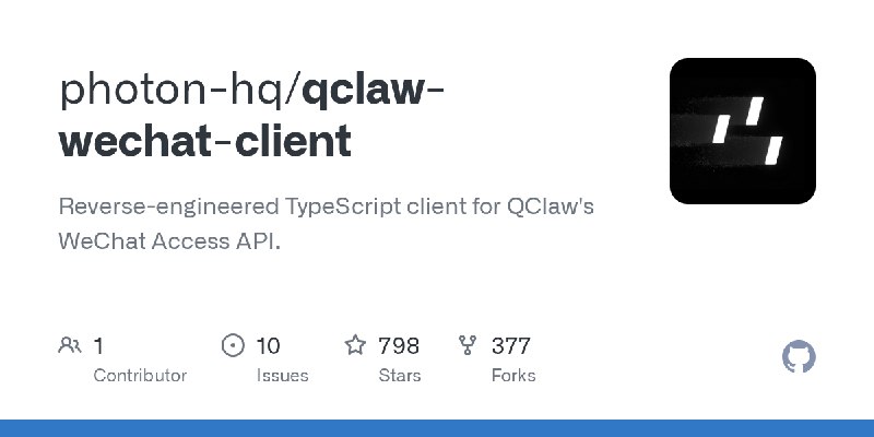 GitHub - photon-hq/qclaw-wechat-client: Reverse-engineered TypeScript client for QClaw's WeChat Access API.