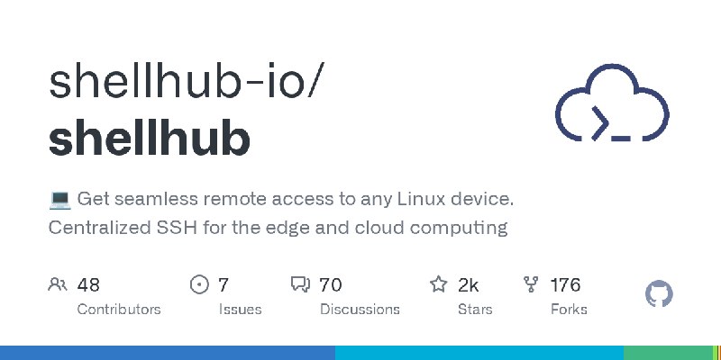 GitHub - shellhub-io/shellhub: :computer: Get seamless remote access to any Linux device. Centralized SSH for the edge and cloud…