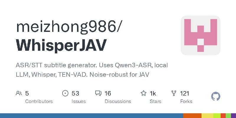 GitHub - meizhong986/WhisperJAV: ASR/STT subtitle generator. Uses Qwen3-ASR, local LLM, Whisper, TEN-VAD. Noise-robust for JAV
