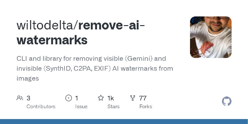 GitHub - wiltodelta/remove-ai-watermarks: CLI and library for removing visible (Gemini) and invisible (SynthID, C2PA, EXIF) AI…