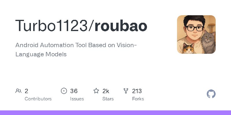 GitHub - Turbo1123/roubao: Android Automation Tool Based on Vision-Language Models