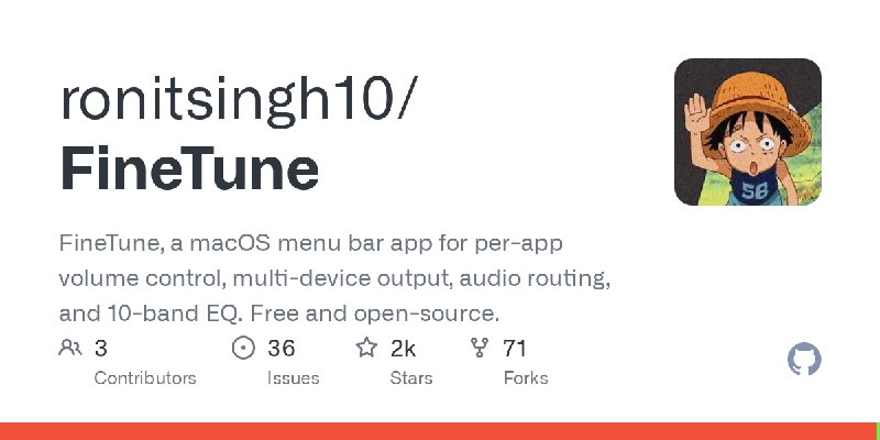 GitHub - ronitsingh10/FineTune: FineTune, a macOS menu bar app for per-app volume control, multi-device output, audio routing,…