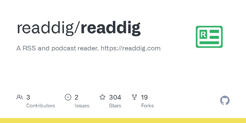 GitHub - readdig/readdig: A RSS and podcast reader. https://readdig.com
