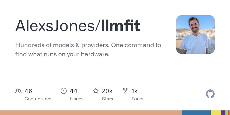 GitHub - AlexsJones/llmfit: Hundreds of models & providers. One command to find what runs on your hardware.