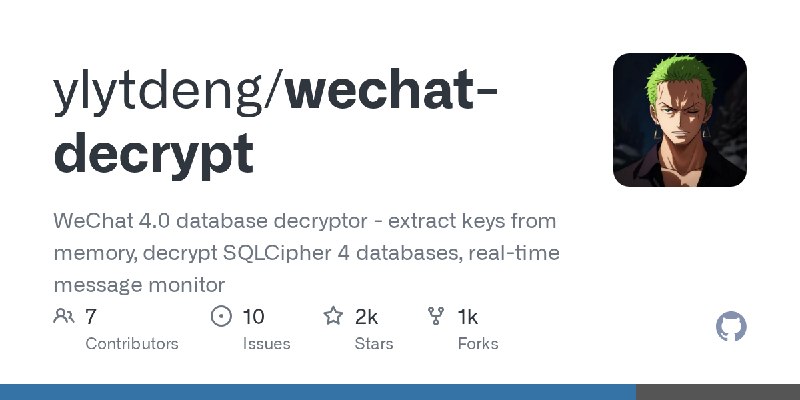 GitHub - ylytdeng/wechat-decrypt: WeChat 4.0 database decryptor - extract keys from memory, decrypt SQLCipher 4 databases, real…