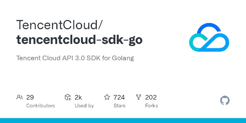 GitHub - TencentCloud/tencentcloud-sdk-go: Tencent Cloud API 3.0 SDK for Golang
