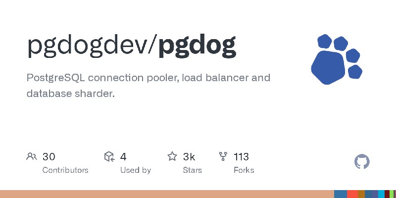 GitHub - pgdogdev/pgdog: PostgreSQL connection pooler, load balancer and database sharder.