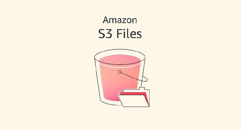Launching S3 Files, making S3 buckets accessible as file systems | Amazon Web Services