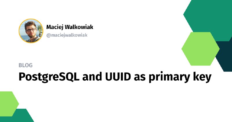 PostgreSQL and UUID as primary key