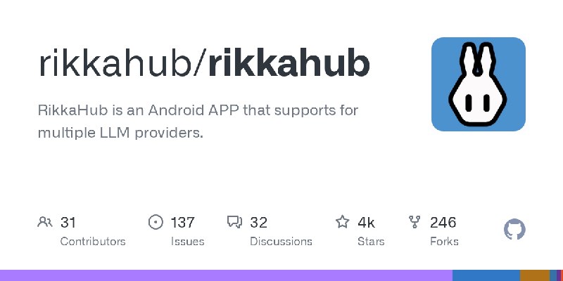 GitHub - rikkahub/rikkahub: RikkaHub is an Android APP that supports for multiple LLM providers.