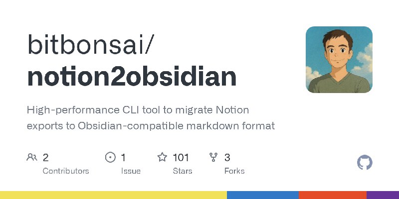 GitHub - bitbonsai/notion2obsidian: High-performance CLI tool to migrate Notion exports to Obsidian-compatible markdown format