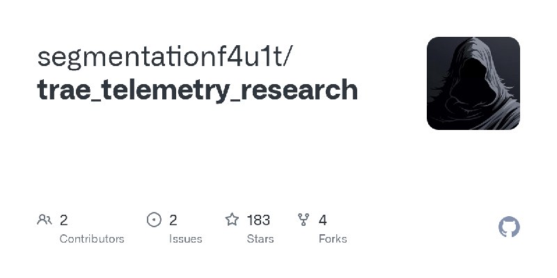 GitHub - segmentationf4u1t/trae_telemetry_research
