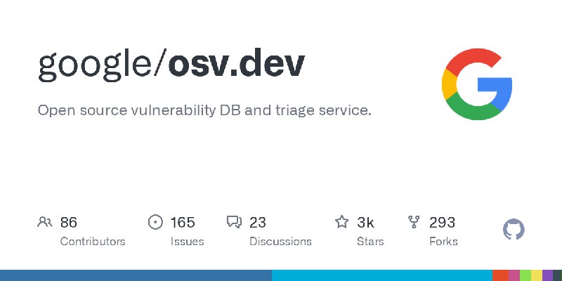 GitHub - google/osv.dev: Open source vulnerability DB and triage service.
