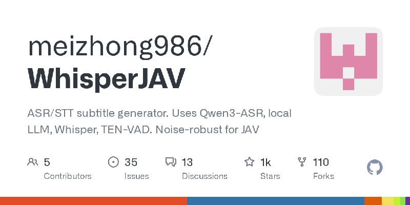 GitHub - meizhong986/WhisperJAV: ASR/STT subtitle generator. Uses Qwen3-ASR, local LLM, Whisper, TEN-VAD. Noise-robust for JAV