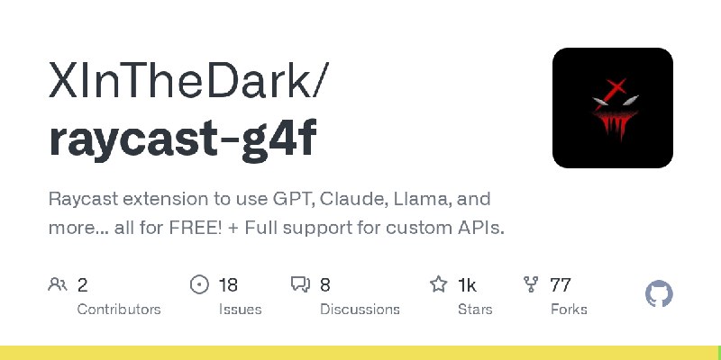GitHub - XInTheDark/raycast-g4f: Raycast extension to use GPT, Claude, Llama, and more... all for FREE! + Full support for custom…