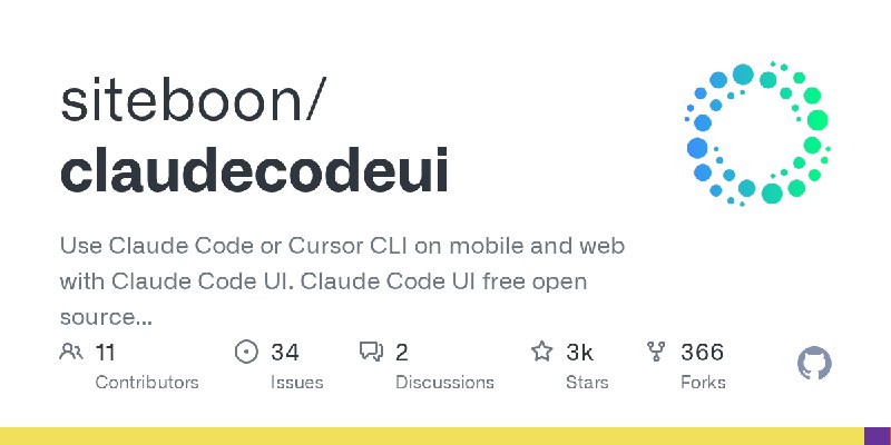 GitHub - siteboon/claudecodeui: Use Claude Code or Cursor CLI on mobile and web with Claude Code UI. Claude Code UI free open source…