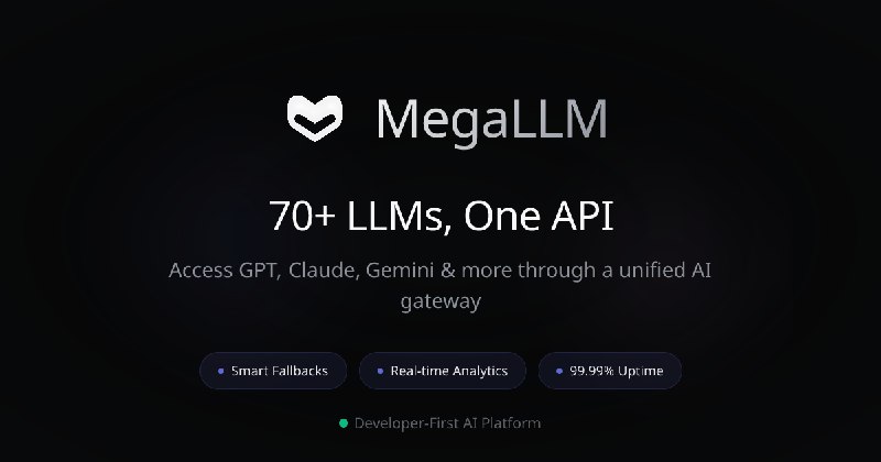 MegaLLM - 70+ LLMs, One API | AI Gateway for Developers