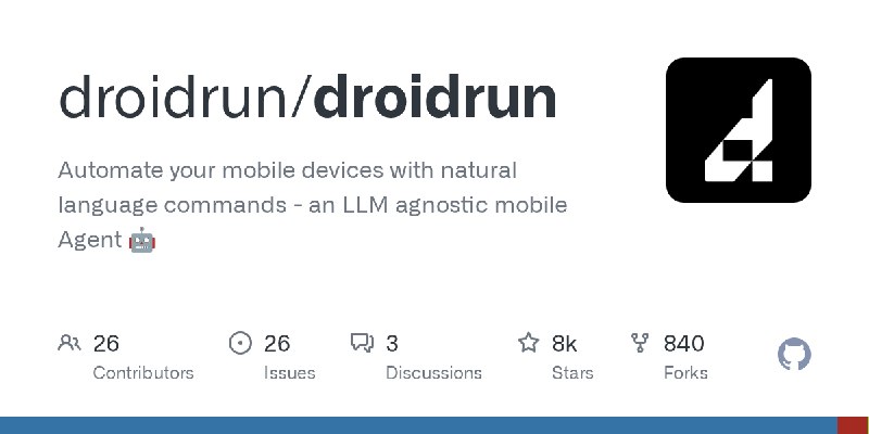 GitHub - droidrun/droidrun: Automate your mobile devices with natural language commands - an LLM agnostic mobile Agent 🤖