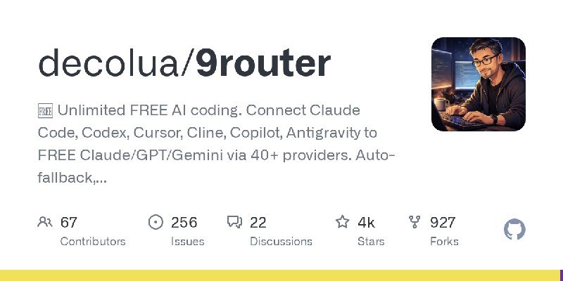 GitHub - decolua/9router: 🆓 Unlimited FREE AI coding. Connect Claude Code, Codex, Cursor, Cline, Copilot, Antigravity to FREE …