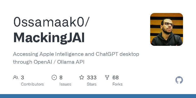 GitHub - 0ssamaak0/MackingJAI: Accessing Apple Intelligence and ChatGPT desktop through OpenAI / Ollama API