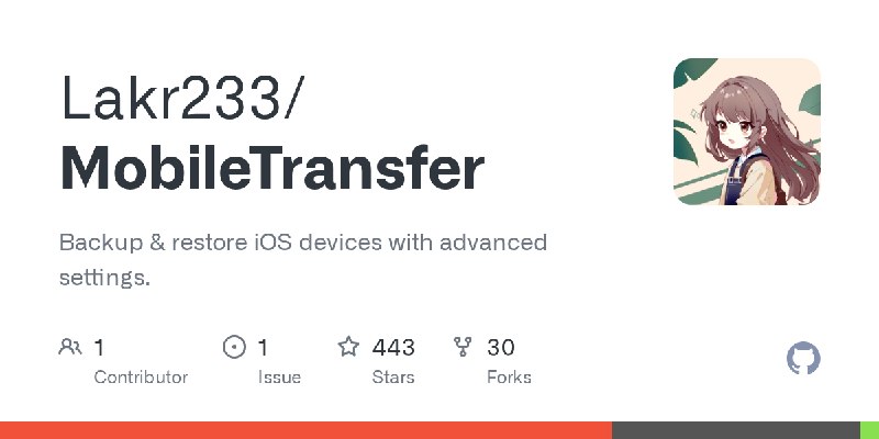 GitHub - Lakr233/MobileTransfer: Backup & restore iOS devices with advanced settings.