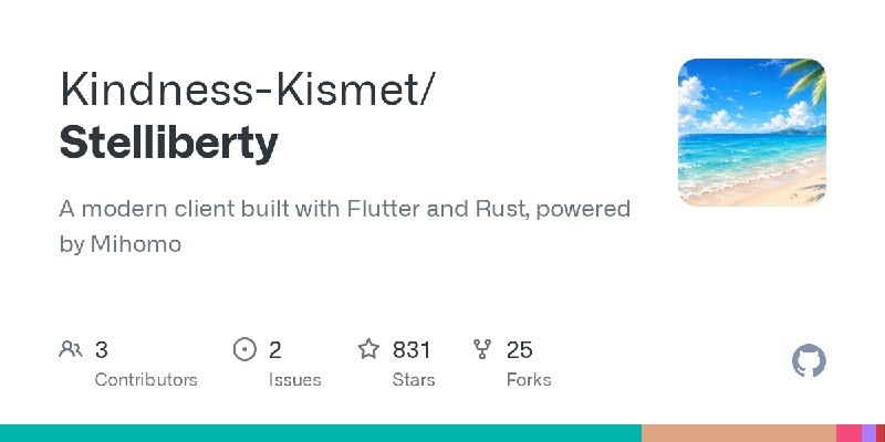 GitHub - Kindness-Kismet/Stelliberty: A modern client built with Flutter and Rust, powered by Mihomo