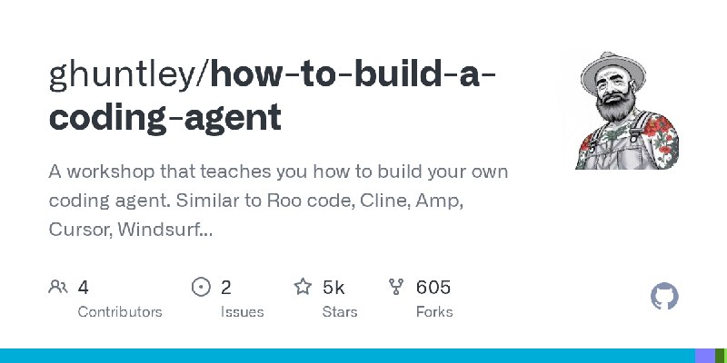 GitHub - ghuntley/how-to-build-a-coding-agent: A workshop that teaches you how to build your own coding agent. Similar to Roo code…