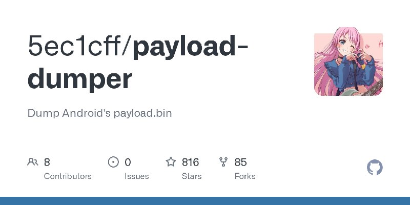 GitHub - 5ec1cff/payload-dumper: Dump Android's payload.bin