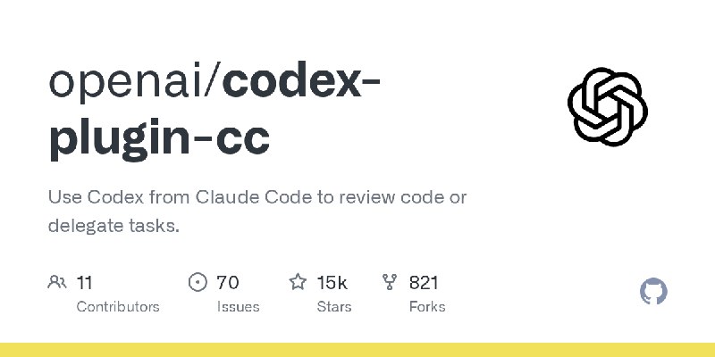 GitHub - openai/codex-plugin-cc: Use Codex from Claude Code to review code or delegate tasks.
