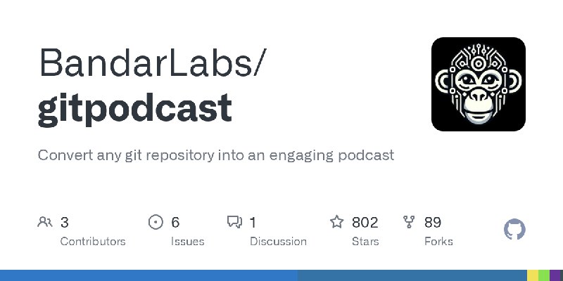 GitHub - BandarLabs/gitpodcast: Convert any git repository into an engaging podcast