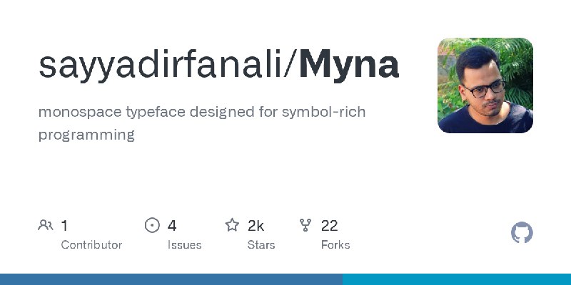 GitHub - sayyadirfanali/Myna: monospace typeface designed for symbol-rich programming