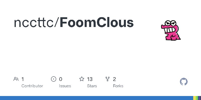 GitHub - nccttc/FoomClous