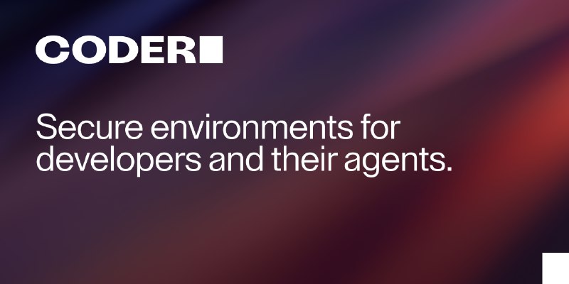 GitHub - coder/coder: Secure environments for developers and their agents