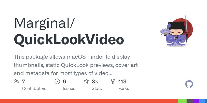 GitHub - Marginal/QuickLookVideo: This package allows macOS Finder to display thumbnails, static QuickLook previews, cover art…