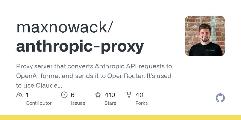 GitHub - maxnowack/anthropic-proxy: Proxy server that converts Anthropic API requests to OpenAI format and sends it to OpenRouter.…