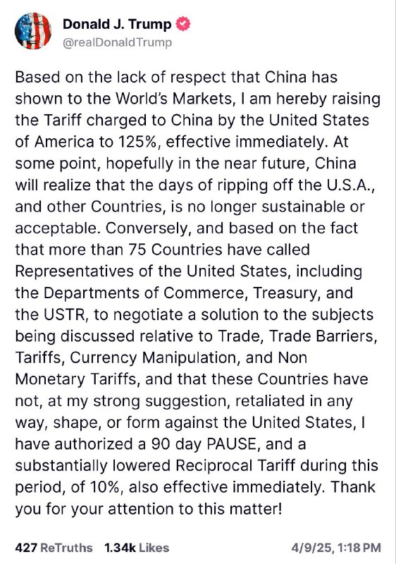 特朗普9日宣布加征对华关税税率至125%，立即生效；对尚未对美进行贸易报复的国家，暂停原定生效的加征关税90天，并且在此期间将互惠关税降低10%，立即生效